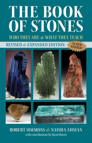 Book of Stones: Who They Are & What They Teach by Robert Simmons & Naisha Ahsian